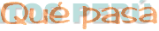 QUÉ PASA