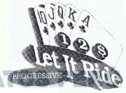 LET IT RIDE PROGRESSIVE