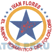 IVAN FLORES EL NUEVO ROMANTICO DEL FOLCKLORE