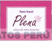 FEM FRESH PLENA LUBRICANTE INTIMO FEMENINO