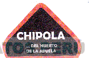 CHIPOLA ... DEL HUERTO DE LA ABUELA