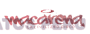 MACARENA UNCIVILIZED DISCO