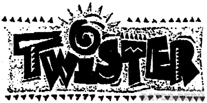 TWISTER