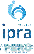 PREMIOS IPRA A LA EXCELENCIA EN RELACIONES PÚBLICAS LATINOAMÉRICA