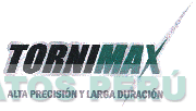 TORNIMAX ALTA PRECISIÓN Y LARGA DURACIÓN