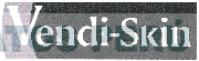 VENDI-SKIN