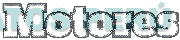 MOTORES