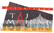 DISCOTEQUE TAJ MAHAL TABERNA