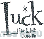 LUCK LOVE & LUCK DUPREE