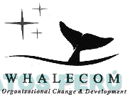 WHALECOM ORGANIZATIONAL CHANGE & DEVELOPMENT