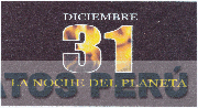 31 DICIEMBRE LA NOCHE DEL PLANETA