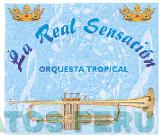 LA REAL SENSACIÓN ORQUESTA TROPICAL