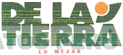 DE LA TIERRA LO MEJOR