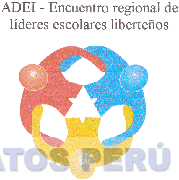 ADEI-ENCUENTRO REGIONAL DE LIDERES ESCOLARES LIBERTEÑOS