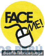 FACE ME! DISEÑA FABRICA JUEGA