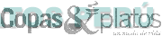 COPAS & PLATOS UN MODO DE VIDA