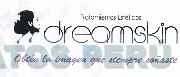 DREAMSKIN TRATAMIENTOS ESTÉTICOS OBTÉN LA IMAGEN QUE SIEMPRE SOÑASTE