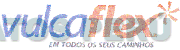 VULCAFLEX EM TODOS OS SEUS CAMINHOS
