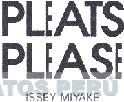 PLEATS PLEASE ISSEY MIYAKE