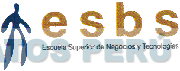 ESBS ESCUELA SUPERIOR DE NEGOCIOS Y TECNOLOGÍAS