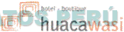 HUACAWASI HOTEL - BOUTIQUE