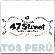 TRENDY GIRLS 47 STREET MAKING IT SINCE 1916