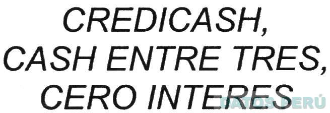 CREDICASH, CASH ENTRE TRES, CERO INTERES