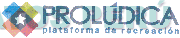 PROLÚDICA PLATAFORMA DE RECREACIÓN