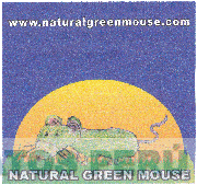 WWW.NATURALGREENMOUSE.COM NATURAL GREEN MOUSE