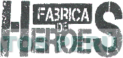 FABRICA DE HEROES