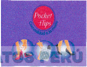 POCKET FLIPS COMODIDAD A LA MANO