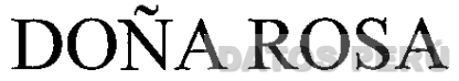 DOÑA ROSA