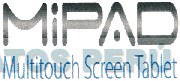 MIPAD MULTITOUCH SCREEN TABLET