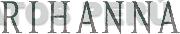 RIHANNA