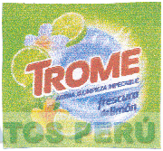 TROME AROMA DE UNA LIMPIEZA IMPECABLE FRESCURA DE LIMÓN