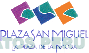 PLAZA SAN MIGUEL LA PLAZA DE LA MODA