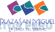 PLAZA SAN MIGUEL LA PLAZA DEL VERANO