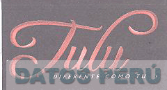 TULU DIFERENTE COMO TU !
