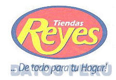 TIENDAS REYES...DE TODO PARA TU HOGAR!