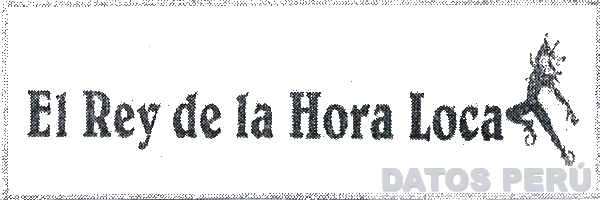 EL REY DE LA HORA LOCA