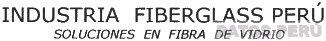 INDUSTRIA FIBERGLASS PERÚ SOLUCIONES EN FIBRA DE VIDRIO