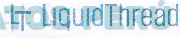 LT LIQUIDTHREAD