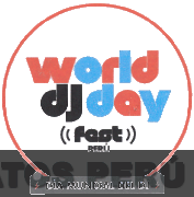 WORLD DJ DAY FAST PERÚ DÍA MUNDIAL DEL DJ