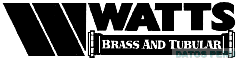 W WATTS BRASS AND TUBULAR