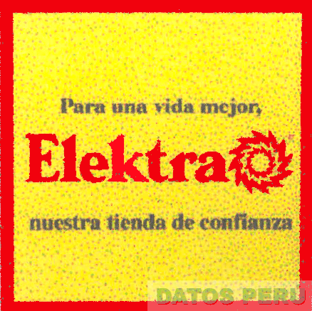 PARA UNA VIDA MEJOR, ELEKTRA NUESTRA TIENDA DE CONFIANZA