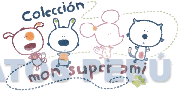 COLECCIÓN MON SUPER AMI