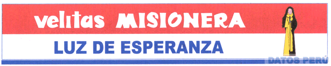 VELITAS MISIONERA LUZ DE ESPERANZA