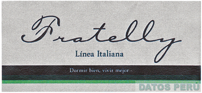 FRATELLY LÍNEA ITALIANA DORMIR BIEN, VIVIR MEJOR