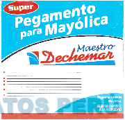 SUPER PEGAMENTO PARA MAYÓLICA DECHEMAR