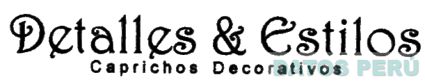 DETALLES & ESTILOS CAPRICHOS DECORATIVOS